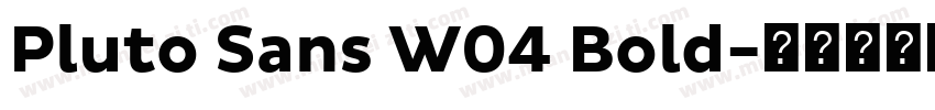 Pluto Sans W04 Bold字体转换